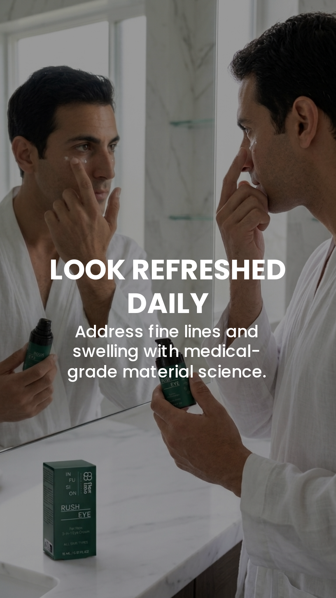 A man in a white robe stands in front of a bathroom mirror applying skincare cream while holding a green bottle. A green product box labeled RUSH EYE BY FLUX HALO